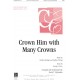 Crown Him with Many Crowns (Orch)