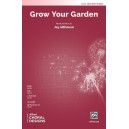 Grow Your Garden  (SATB)