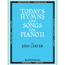 Carter - Today's Hymns and Songs II for Piano (Piano Solo Collection)