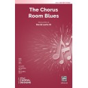 The Chorus Room Blues  (SATB)