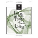 Let All Things Now Living (3-5 Octaves)