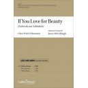 If You Love For Beauty (Liebst Du Um Schönheit) (SATB)