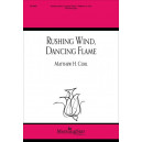 Rushing Wind Dancing Flame (SAB)