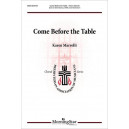 Come Before the Table (SATB)