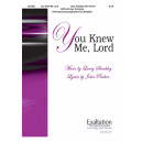 You Knew Me Lord (SATB)