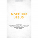 More Like Jesus (SATB)