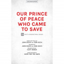 Our Prince of Peace Who Came to Save (SATB)