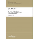 Bach - For Us A Child Is Born (Uns Ist Ein Kind Geboren) (Cantata No. 142)