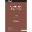 God Leads Us Along (SATB)