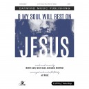 O My Soul Will Rest on Jesus (Acc. CD)