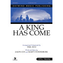 A King Has Come (SATB)