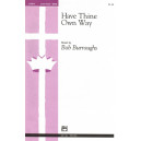 Have Thine Own Way (SATB)