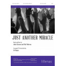 Just Another Miracle (SATB)