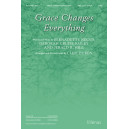 Grace Changes Everything (SATB)