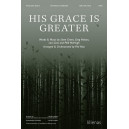 His Grace Is Greater (SATB)