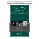 Christ Was Born on Christmas Day (Orch)