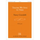 Thanks We Sing to Thee (SATB)