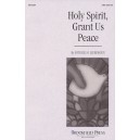 Holy Spirit, Grant Us Peace (SATB)