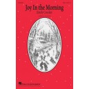 Joy in the Morning  (SAB)