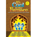 It's Cool in the Furnace (Acc. CD)