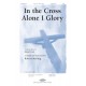 In the Cross Alone I Glory (Acc. CD) *POD*