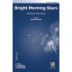 Bright Morning Stars  (SAB)