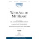 With All of My Heart (Acc. CD) *POD*