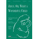 Jesus, Oh What a Wonderful Child (Acc. CD)