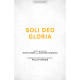 Soli Deo Gloria (SATB)