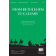 From Bethlehem to Calvary (SATB)