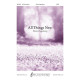 All Things New (SATB)