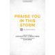 Praise You in This Storm (SATB)