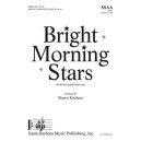 Bright Morning Stars (SSAA)