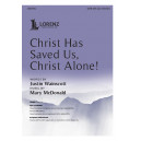 Christ Has Saved Us, Christ Alone (Acc. CD)