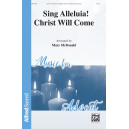 Sing Alleluia! Christ Will Come (SATB)