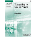 Everything to God in Prayer (3-5 Octaves)