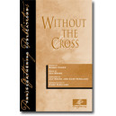 Without the Cross (Acc. CD)