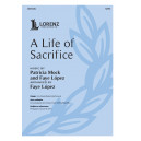 A Life of Sacrifice (SATB)