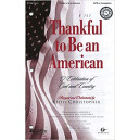 Thankful to Be an American (Package of Praise) (SATB) *POD*