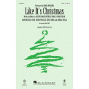 Like It's Christmas  (SATB)