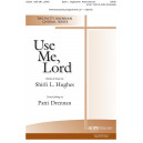 Use Me, Lord (SATB)