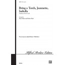 Bring a Torch Jeanette, Isabella (SATB)