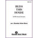 Bless this House (SATB)