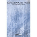 My Midnight Faith (SATB)