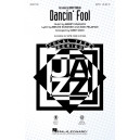 Dancin Fool  (SATB)