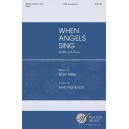 When Angels Sing (SATB)