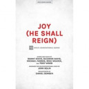 Joy (He Shall Reign) SATB