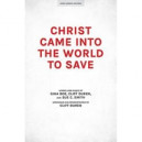 Christ Came into the World to Save (SATB)