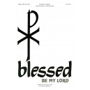 Blessed Be My Lord (Unison/2-Pt)