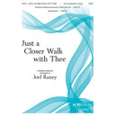 Just a Closer Walk with Thee (SATB)